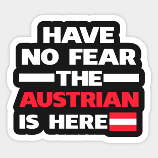 No Fear Austrian Is Here Austria Sticker
